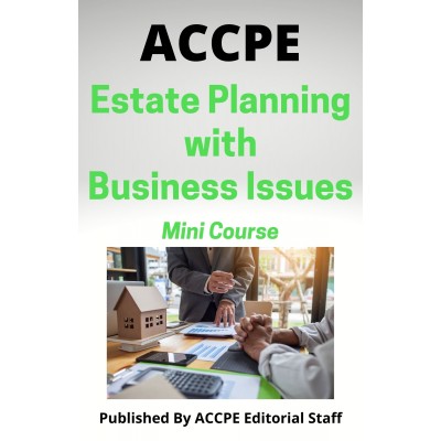 Estate Planning with Business Issues 2022 Mini Course